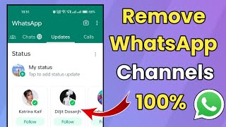 How To Remove Channels From Whatsapp 100% Working | Whatsapp Channels Kaise Hataye