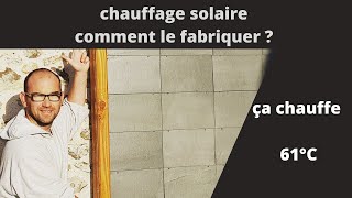 chauffage solaire, comment le fabriquer ? @fredobrico            #chauffage #solaire #resilience