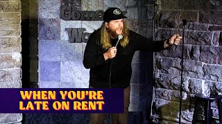 When You're Late On Rent | Chris Higgins