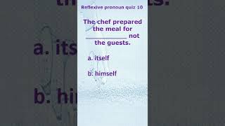 Reflexive Pronoun  |  Quiz 10