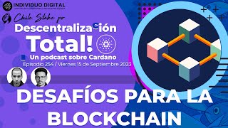 👁‍🗨 Ver más allá del mercado Crypto 🎙 Descentralización Total! Podcast sobre Cardano: [Ep. 254]