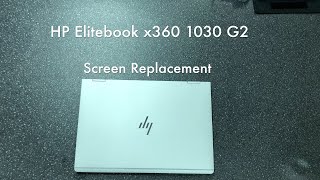 Tutoriel How To Replace Screen HP Elitebook x360 1030 G2 Screen Damage 2020