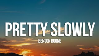 Benson Boone - Pretty Slowly (Lyrics)