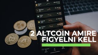 Kettő altcoin, amire érdemes odafigyelni!