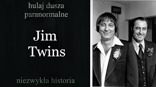 Nieproszeni Goście - Jim Twins (Bliźnięta Jim)/Hulaj Dusza Paranormalne