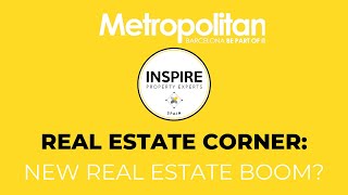 INSPIRE Real Estate Corner - video 3: IS THERE A NEW REAL ESTATE BOOM IN SPAIN?