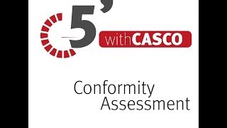 5 minutes with CASCO -- Conformity assessment | ISO