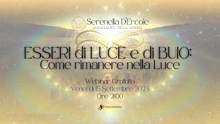 Esseri di Luce e di Buio - come rimanere nella Luce