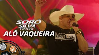 SORÓ SILVA - ALÔ VAQUEIRA (DVD Ao vivo em São Paulo)