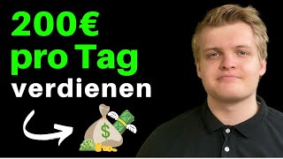 200€ AM TAG VERDIENEN 💰💸 (NEUE METHODE) | Anleitung und Strategie 2023