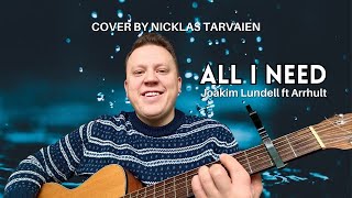 ALL I NEED - Joakim Lundell ft. Arrhult (Swedish Version)