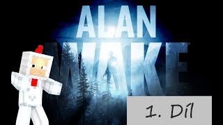 Nakashi hraje Alan Wake [1. Díl] Za-Play.cz [Edit-Nether Craft]