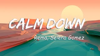 Calm Down - Rema, Selena Gomez,Ed Shee 🔔🔔 Top Songs Lyrics 2023