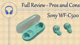 Sony WF-C500 Full Review - Pros and Cons