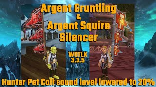 Argent Gruntling(Squire) Silencer + Hunter Pet Call sound level lowered to 20% [WOTLK 3.3.5]