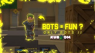 Playing Against Bots In Gungame | KUBOOM