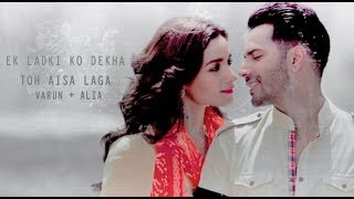 彡Ek Ladki Ko Dekha Toh Aisa Laga • Varia VM