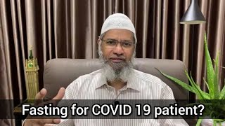 Fasting for COVID 19 patient | Dr Zakir Naik