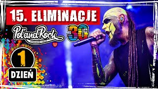 15. Eliminacje do Pol'and'Rock Festival, Dzień 1 - LIVE