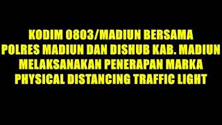 Kodim 0803 Madiun Pengecetan Marka Physical Distancing Traffic Light