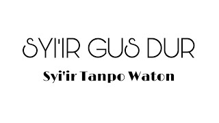 Syi'ir Tanpo Waton ( Syiir Gusdur)