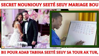 Secret bii Pour Adab Tabiha Mariage Bou Yombou Nouniouy Seeté Seuy Sa Tour Ak Touram Listikhar Vol3