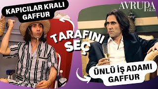 Hangi Gaffur? Tarafını seç! | Avrupa Yakası Kolaj