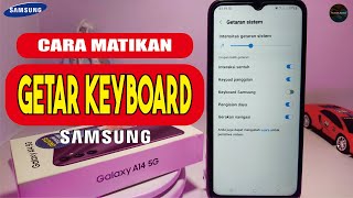 Cara Mematikan Getar dan Suara Pada Keyboard di HP Samsung | Keyboard Hp Samsung A14