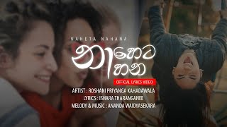 Naheta Nahana/ නාහෙට නාහන/ Roshani Kahadawala/ Ishara Tharanganee/ Ananda Waidyasekara