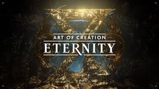 Art of Creation: Eternity (Official Trailer)