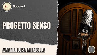 Progetto Senso | ep.01