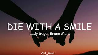 Lady Gaga, Bruno Mars - Die With A Smile (Lyrics) (Loop Video)