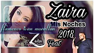 Zaira Y Adan Barrull - Mis Noches 2018 LO MAS NUEVO DEL AÑO