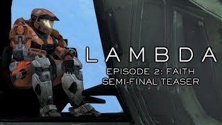 Lambda Episode 2 - Semi-Final Teaser