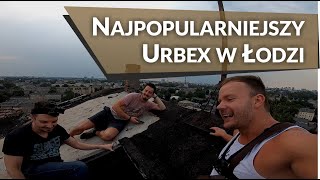 URBEX Fabryka Adama Ossera - łódzki pustostan - Kilińskiego / Przybyszewskiego - relacja GoPro