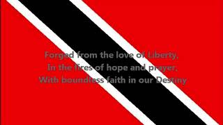 Forged from the Love of Liberty - National Anthem of Trinidad and Tobago (English lyrics)