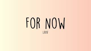 Lauv - For Now (Lyrics)