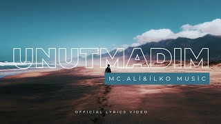 MC.Ali ft İlko Music - Unutmadım (official video)