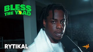 Rytikal - Bless The Yaad Freestyle