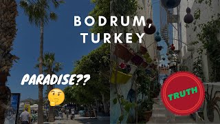 The reality of Bodrum, Turkey || Is it worth visiting??