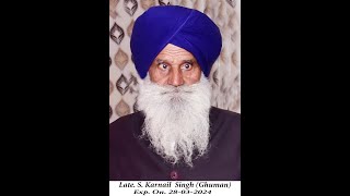 Antim Ardas Late . S. Karnail Singh (Ghuman)