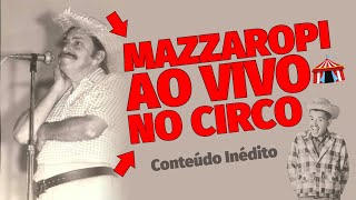 MAZZAROPI AO VIVO NO CIRCO - Cenário dos Filmes de Amácio Mazzaropi na atualidade - Episódio #03