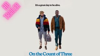 On The Count of Three | Official Movie Trailer | Streaming on Hulu 2022