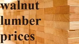 Walnut lumber prices