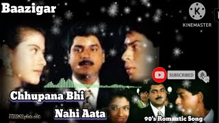 Chhupana Bhi Nahi Aata - HD VIDEO | Baazigar | Shahrukh & Kajol | Vinod Rathod | 90's Romantic Song