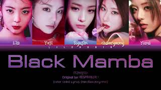 How would ITZY sing: Black Mamba - aespa (Color Coded Lyrics Eng/Rom/Han/가사)