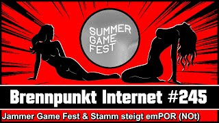 PornoSucht im Amazonas, Anzeigenhauptmeister + Leon Song, Summer Game Fest // BRENNPUNKT INTERNET #2