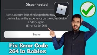 How to fix error code 264 in Roblox (2024).?