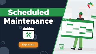 What is Scheduled Maintenance? Improve Efficiency and Uptime