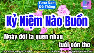 Kỷ Niệm Nào Buồn Karaoke Tone Nam  Đô Thăng